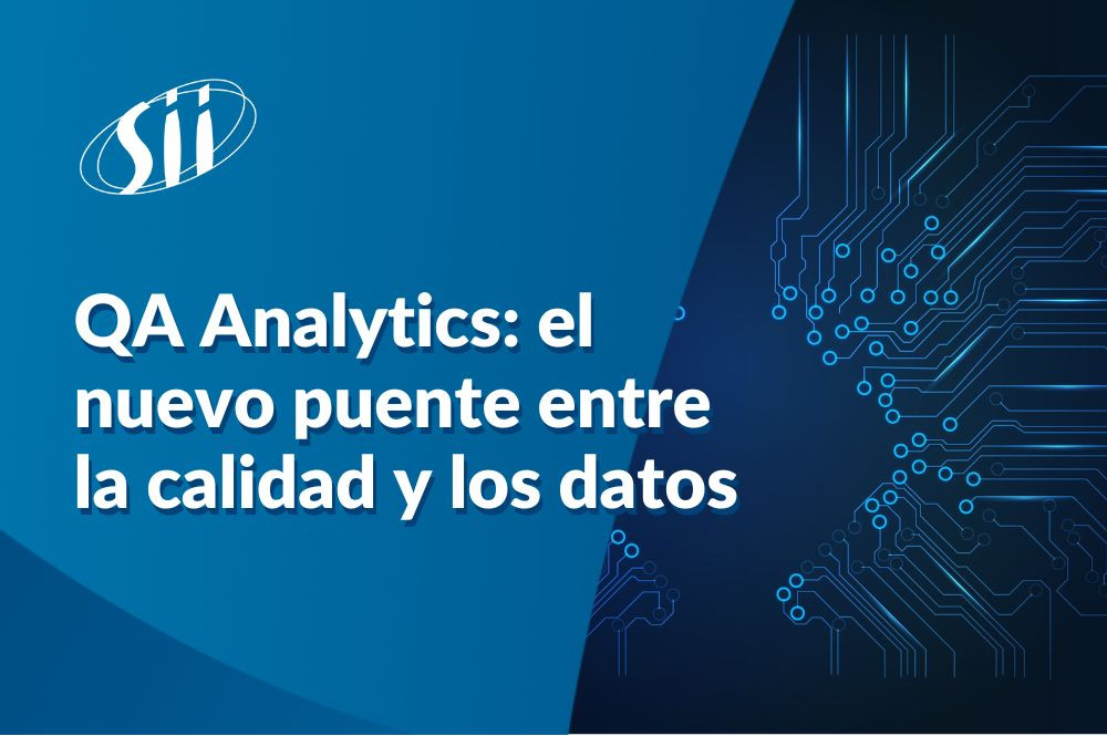 QA Analytics: el nuevo puente entre la calidad y los datos