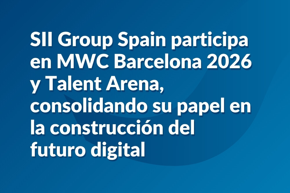 SII Group Spain participa en MWC Barcelona 2026 y Talent Arena