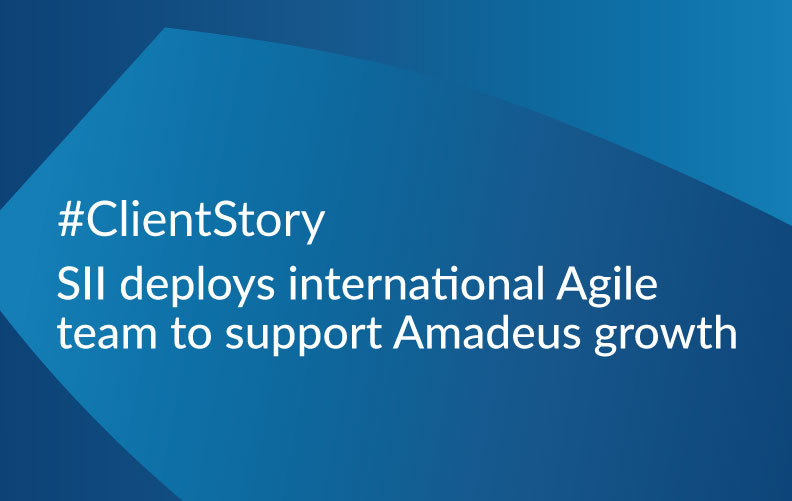 SII deploys international Agile team to support Amadeus growth