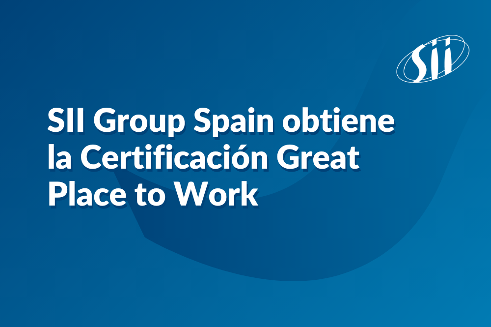 SII Group Spain ha obtenido recientemente la Certificación “Great Place To Work”, que significa que hemos sido reconocidos oficialmente como un gran lugar para trabajar. 