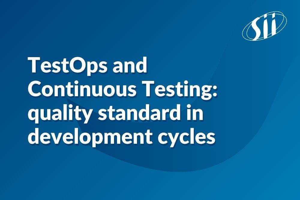 TestOps and Continuous Testing: quality standard in development cycles